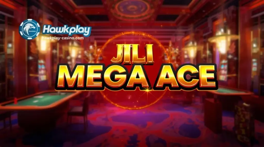 Jili Mega Ace Kumpletong Gabay sa 2025 Slot Game